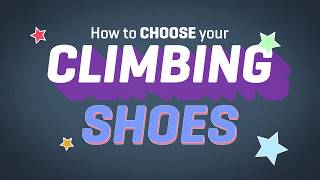 How To Choose Your Climbing Shoes  Performance [upl. by Perrie]