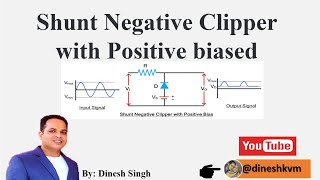 Shunt negative clipper with positive biased with dineshkvm [upl. by Gauntlett]