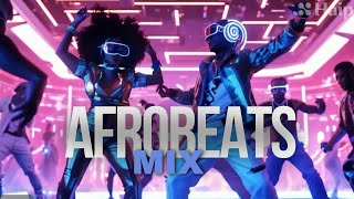 Afrobeats Mix  The Best Of 202324 Part II [upl. by Clementine]