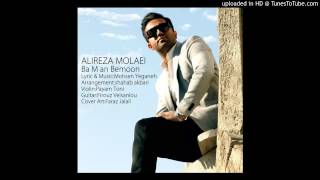 Alireza Molaei  Ba Man Bemoon [upl. by Warenne]