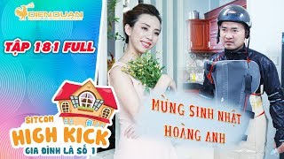 Gia đình là số 1 sitcom  tập 181 full Đức Hạnh hoá quotsiêu nhânquot trong ngày sinh nhật Hoàng Anh [upl. by Enileuqaj]