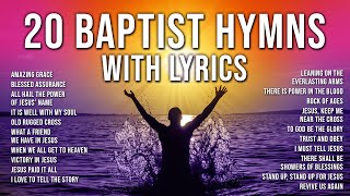 🎶 The Greatest Baptist Hymns Now with OnScreen Lyrics  The Best Songs from the Baptist Hymnal [upl. by Nodlehs]