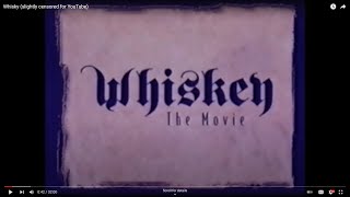 Whisky slightly censored for YouTube [upl. by Justine277]