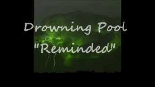 Drowning Pool Reminded Lyrics [upl. by Leuqer]