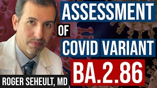 Current COVID Risk Assessment BA286 Variant Boosters and More [upl. by Breen]