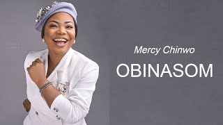 Mercy Chinwo  Obinasom 1 Hour Loop [upl. by Enitsej]