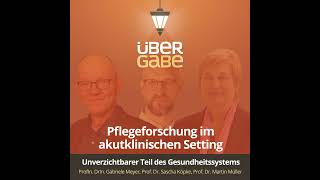 ÜG149  Pflegeforschung im akutklinischen Setting ProfIn DrIn Gabriele Meyer Prof Dr Sascha [upl. by Weinshienk]