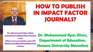 PUBLISHING IN IMPACT FACTOR RESEARCH JOURNALS [upl. by Brandea]