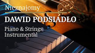 Dawid Podsiadło Nieznajomy Piano and Strings Karaoke MyVersion [upl. by Lind966]