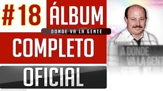 Marino 18  Donde Va La Gente Album Completo Oficial [upl. by Ramonda707]