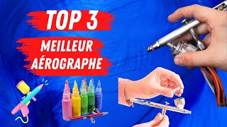 Top 3  Meilleur aérographe 2023 [upl. by Ambrosius]