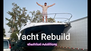 Yacht restoration  Electrical editions  Vlog 16 [upl. by Lazar]