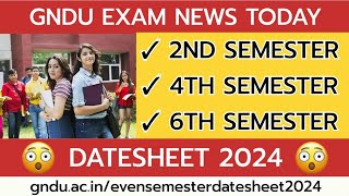 GNDU Exam News Today 😱 BREAKING NEWS🔥Datesheet 2024 ✔️ 2nd  4th  6th Semester  Practical  Theory [upl. by Asum761]