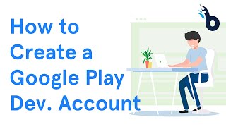 How to Create a Google Play Developer Account  BuildFire [upl. by Ebarta849]