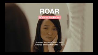 ROsacea AwaReness ROAR [upl. by Donalt]