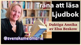 Träna att läsa Ljudbok Duktiga Annika av Elsa Beskow  svenskamedmarie [upl. by Lednor759]