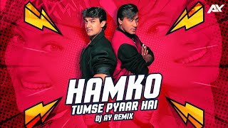 HUMKO TUMSE PYAR HAI  AY REMIX  Sunix Thakor Visuals [upl. by Nawoj]