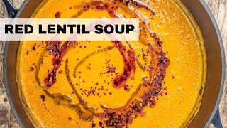 Turkish Red Lentil Soup Recipe  Lentil Soup in 30Minutes [upl. by Jami]