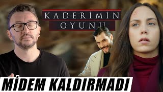 KADERİMİN OYUNU Dizi İncelemesi  Benim Midem Kaldırmadı ya sizinki [upl. by Imas]