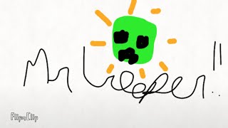 mr creeper here from Flipa Clip [upl. by Audette]