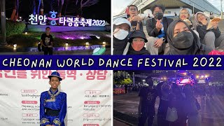 Korea Vlog ep18 Cheonan World Dance Festival 2022🕺🏻💃🏻 [upl. by Innig]