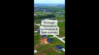 Acreage Homesites in Houston and San Antonio shorts [upl. by Enelie]