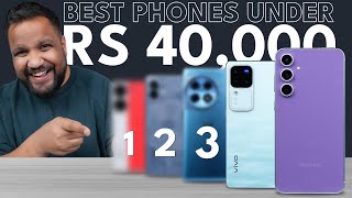 Best Phones Under Rs 40000 Q1 2024  No More Confusion [upl. by Arelus]