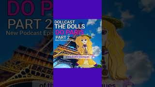 The Dolls Do Paris Part 2 Intro  Daisys World Podcast  Kids amp Family Stories  daisyfrenchmedia [upl. by Eenad]