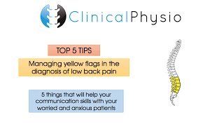 Top 5 tips Yellow flags in low back pain diagnosis  Clinical Physio [upl. by Zaller]