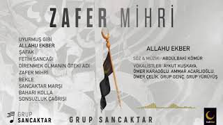 Grup Sancaktar  Allahu Ekber [upl. by Nerhe]