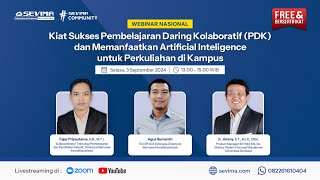 🔴Webinar Kiat Sukses Pembelajaran Daring Kolaboratif amp Memanfaatkan AI untuk Perkuliahan di Kampus [upl. by Johansen]