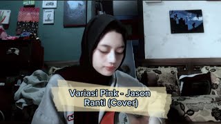 Variasi Pink  Jason Ranti Cover [upl. by Trebliw]