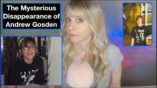 The Real Story Behind The Disappearance of Andrew Gosden [upl. by Ellord]