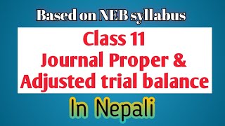 Class 11Adjusted Trial BalanceBased on NEB Syllabus [upl. by Hsara]