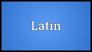 Latin Meaning [upl. by Bradway]