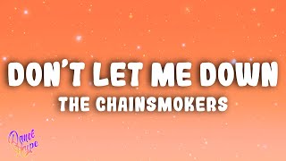 The Chainsmokers  Dont Let Me Down ft Daya [upl. by Arette]