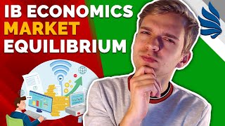 IB Economics Revision Market Equilibrium and Price Mechanism [upl. by Eerrehc827]