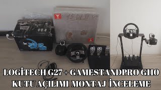 Logitech G27 Ve Gamestandpro G110 Kutu Açılımı Ve Montajı İncelemesi [upl. by Tarton200]