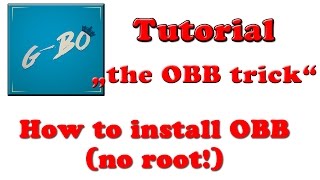 Tutorial How to install OBB  GameData no root  The OBB Trick  GBo [upl. by Huntington]