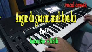 ANGUR DO GOARMI ANAKKON HU KARAOKE NADA WANITA [upl. by Roscoe]