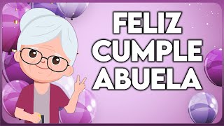 🎉 Feliz Cumpleaños ABUELA ¡Te Quiero Mucho 👵 [upl. by Ainex]