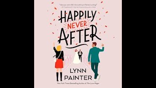 Happily Never After Lynn Painter  Free Audiobook [upl. by Faludi]