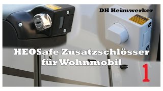 HEOSafe Wohnmobil Zusatzschloss DeutschFullHD Part 1 [upl. by Eevets]