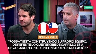 PERÚ vs CHILE los CAMBIOS que haría FOSSATI para el partido de la FECHA 11  AL ÁNGULO ⚽🥅 [upl. by Ennayllek]