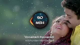 Onnamkili Ponnankili  Kilichundan Mambazham  8D Audio  8D MSK [upl. by Yelnik415]