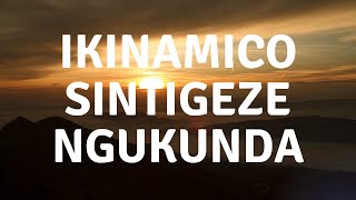 ikinamico sintigeze nkukunda kglinews [upl. by Nies]