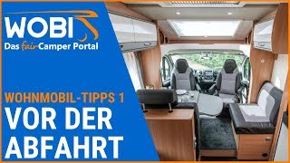 WOBIWohnmobilTipps 1  Vor der Abfahrt [upl. by Kwasi]