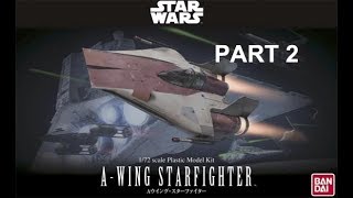 Lighting the Bandai Star Wars AWing Starfighter Part 2 [upl. by Yleoj]