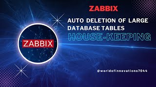 Zabbix Housekeeping amp auto deletion of Database Tables  Auto deletion of large tables [upl. by Cleodel]