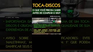 TOCADISCOS O que você precisa saber antes de comprar o seu tocadiscos [upl. by Imelda]